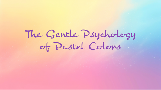 The Gentle Psychology of Pastel Colors
